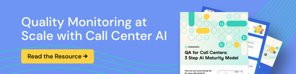 Banner with text Quality Monitoring at Scale with Call Center AI, a yellow button labeled Read the Resource, and an image of an Authenticx document titled QA for Call Centers: 3 Step AI Maturity Model.