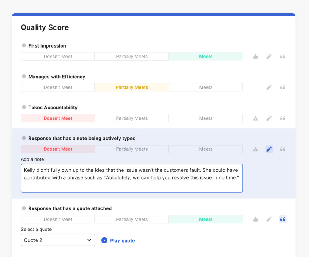 Screenshot of a Quality Score evaluation form with criteria including First Impression, Manages with Efficiency, Takes Accountability, and Response with a note being actively typed. Each criterion has rating options: Doesn&rsquo;t Meet, Partially Meets, and Meets. A note is typed for one response, giving feedback about not fully owning up to the issue. There is also a section for attaching and playing a quote.